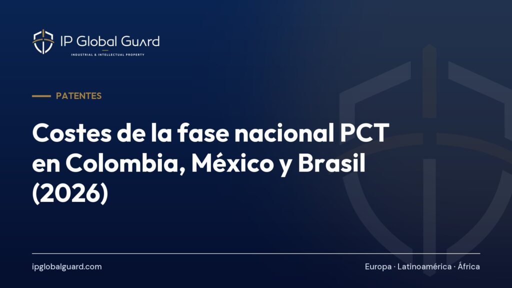 Costes de la fase nacional PCT en Colombia, México y Brasil (2026)