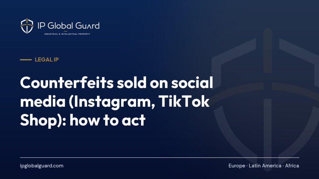 Counterfeits sold on social media (Instagram, TikTok Shop): how to act