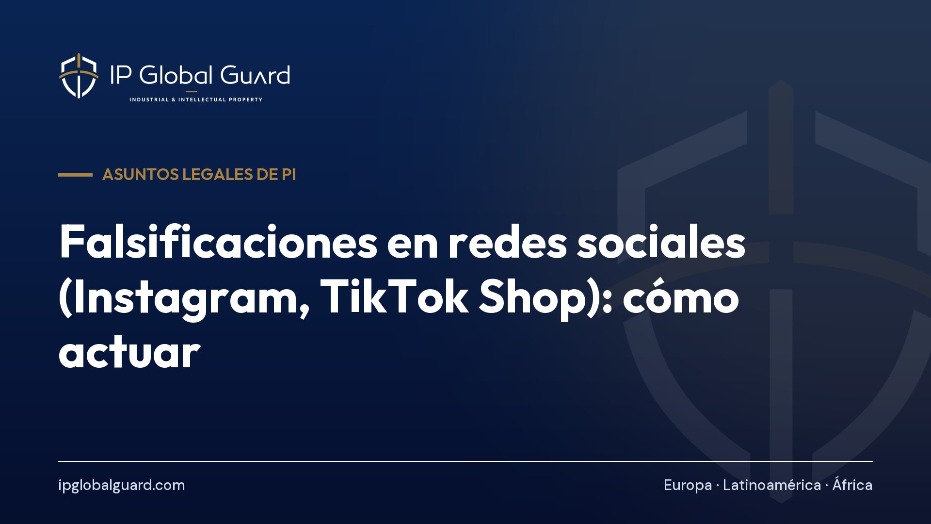 Falsificaciones en redes sociales (Instagram, TikTok Shop): cómo actuar