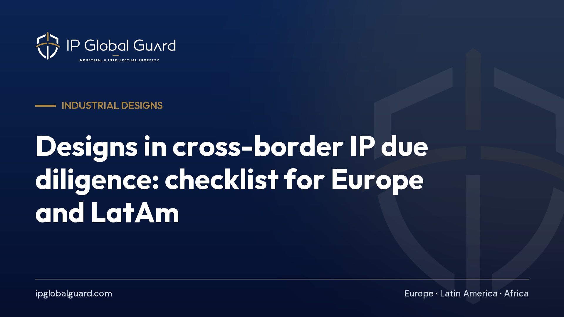 Designs in cross-border IP due diligence: checklist for Europe and LatAm