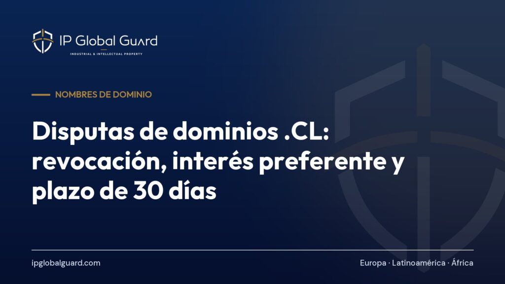Disputas de dominios .CL: revocación, interés preferente y plazo de 30 días