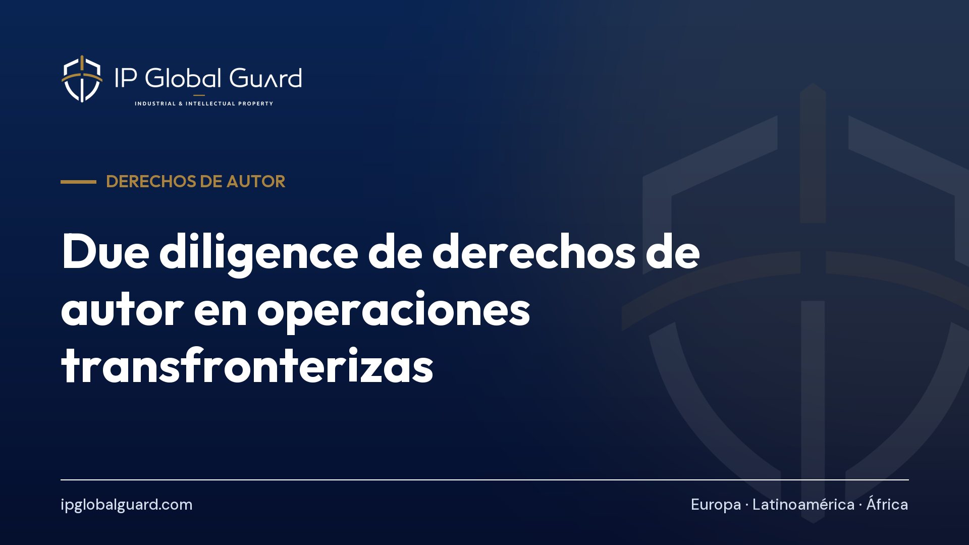 Due diligence de derechos de autor en operaciones transfronterizas