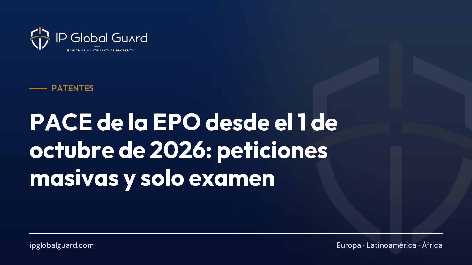 PACE de la EPO desde el 1 de octubre de 2026: peticiones masivas y solo examen