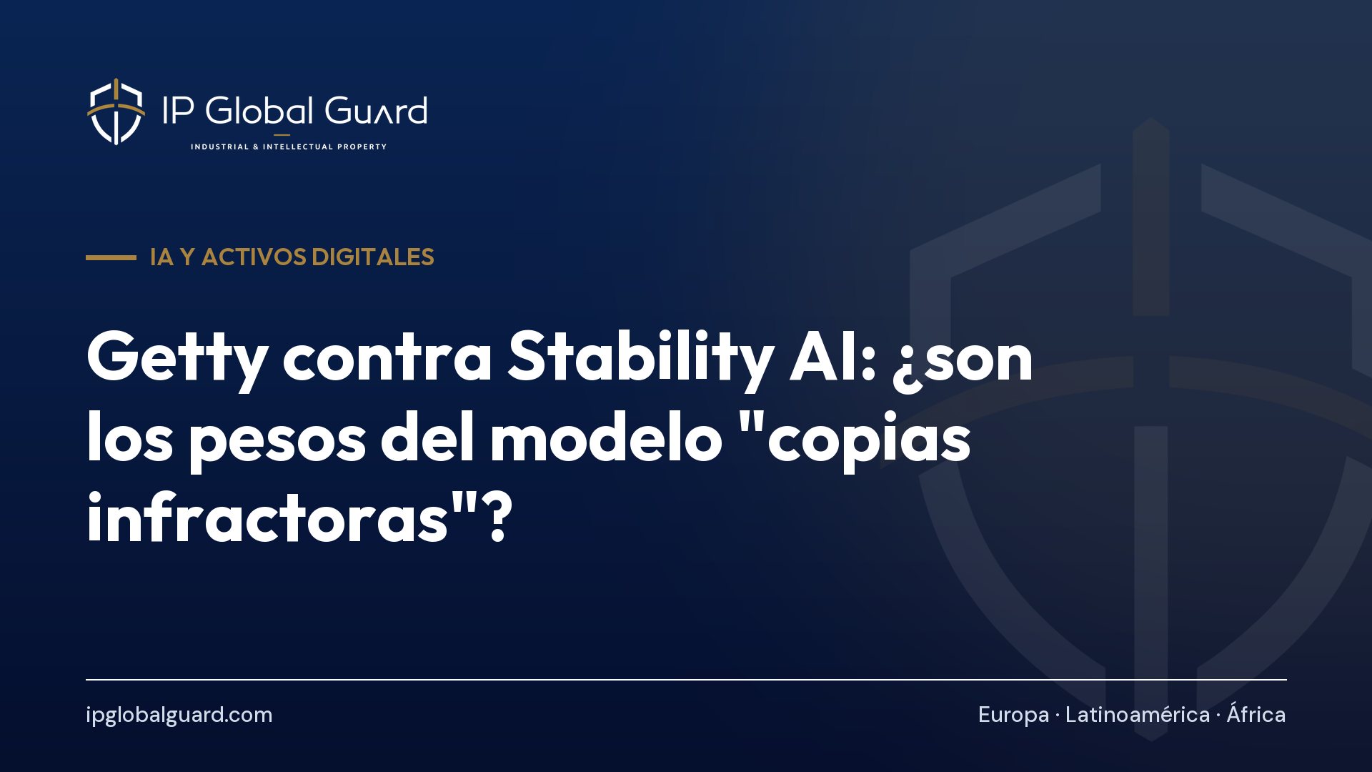 Getty contra Stability AI: ¿son los pesos del modelo “copias infractoras”?