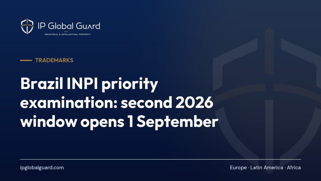 Brazil INPI priority examination: second 2026 window opens 1 September