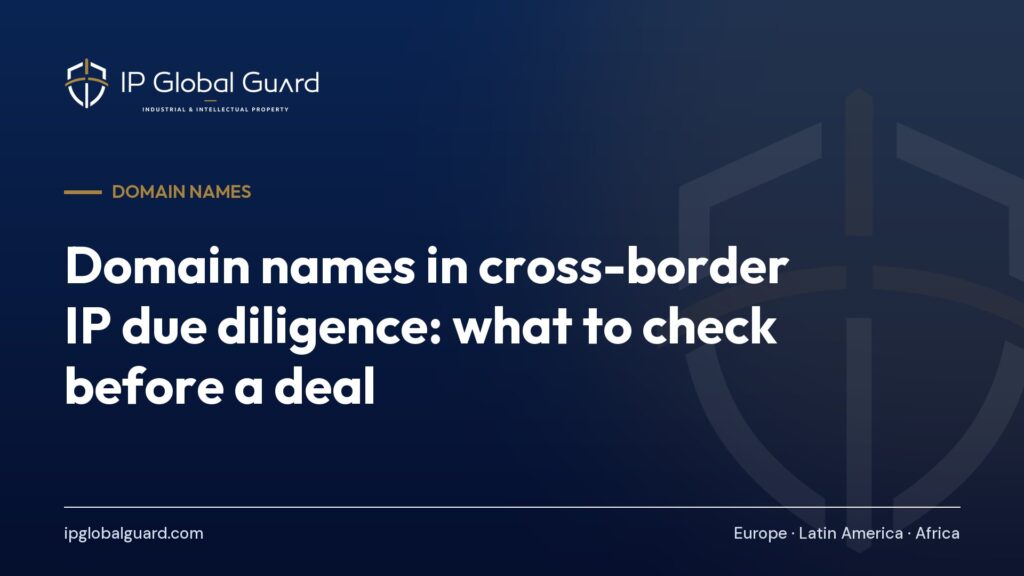 Domain names in cross-border IP due diligence: what to check before a deal