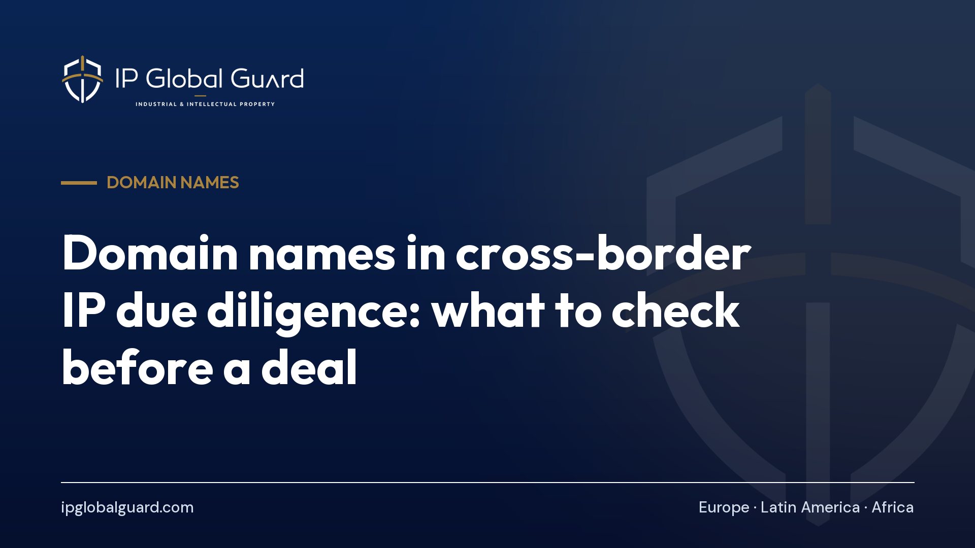 Domain names in cross-border IP due diligence: what to check before a deal