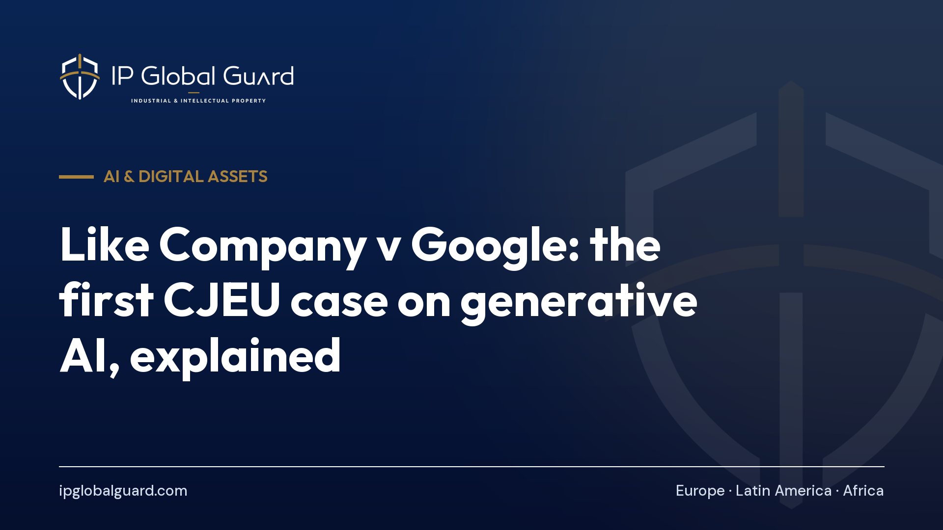 Like Company v Google: the first CJEU case on generative AI, explained