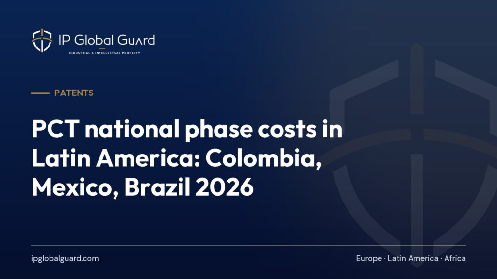 PCT national phase costs in Latin America: Colombia, Mexico, Brazil 2026