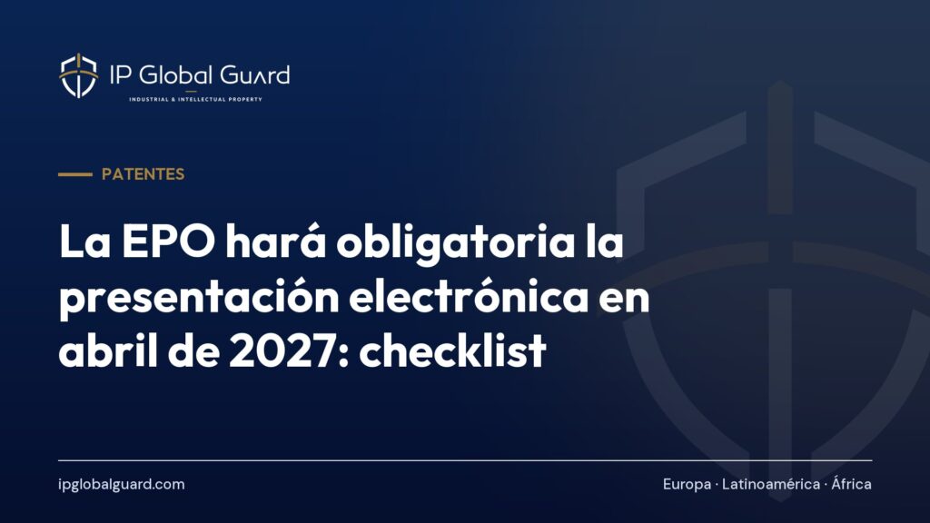 La EPO hará obligatoria la presentación electrónica en abril de 2027: checklist