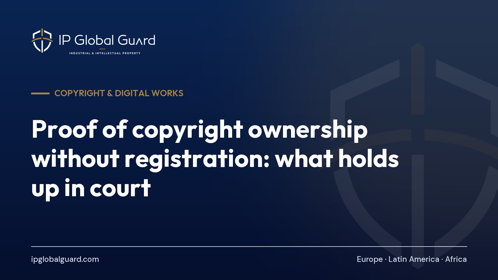 Proof of copyright ownership without registration: what holds up in court
