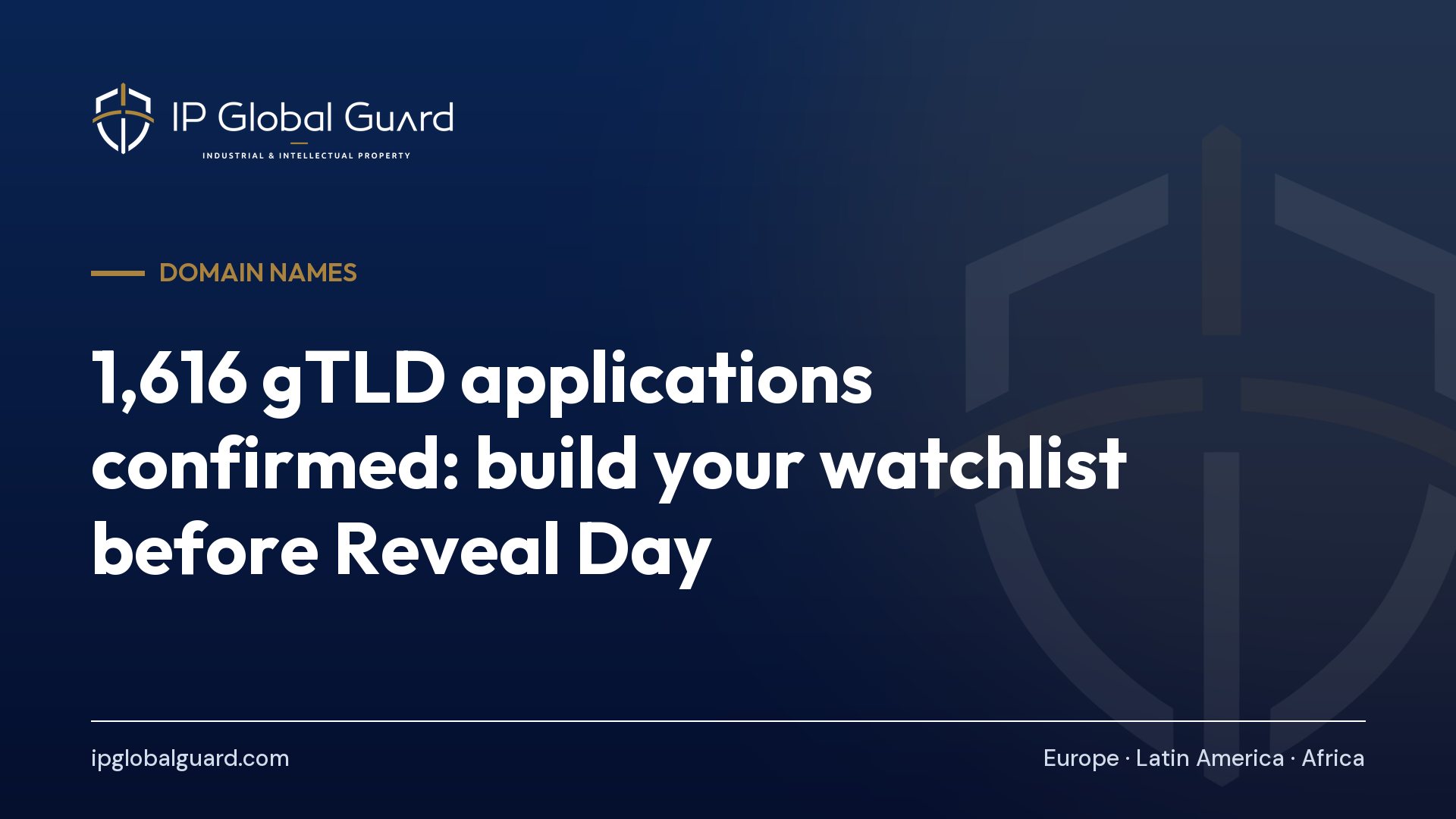 1,616 gTLD applications confirmed: build your watchlist before Reveal Day