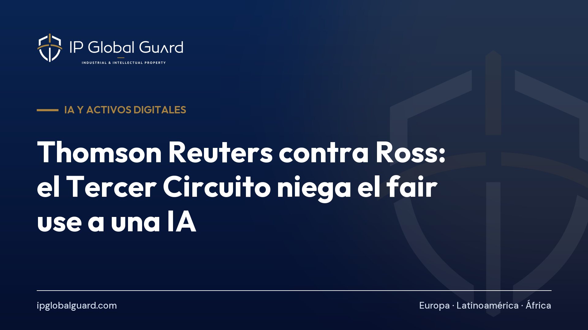 Thomson Reuters contra Ross: el Tercer Circuito niega el fair use a una IA