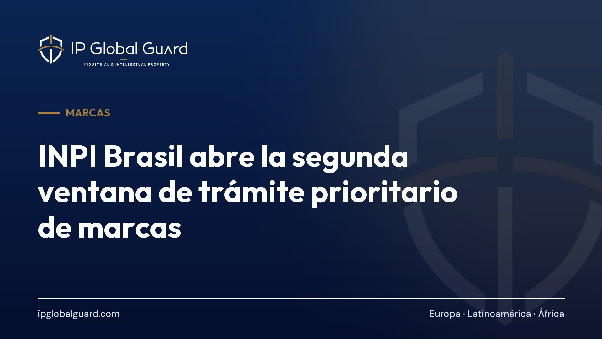INPI Brasil abre la segunda ventana de trámite prioritario de marcas