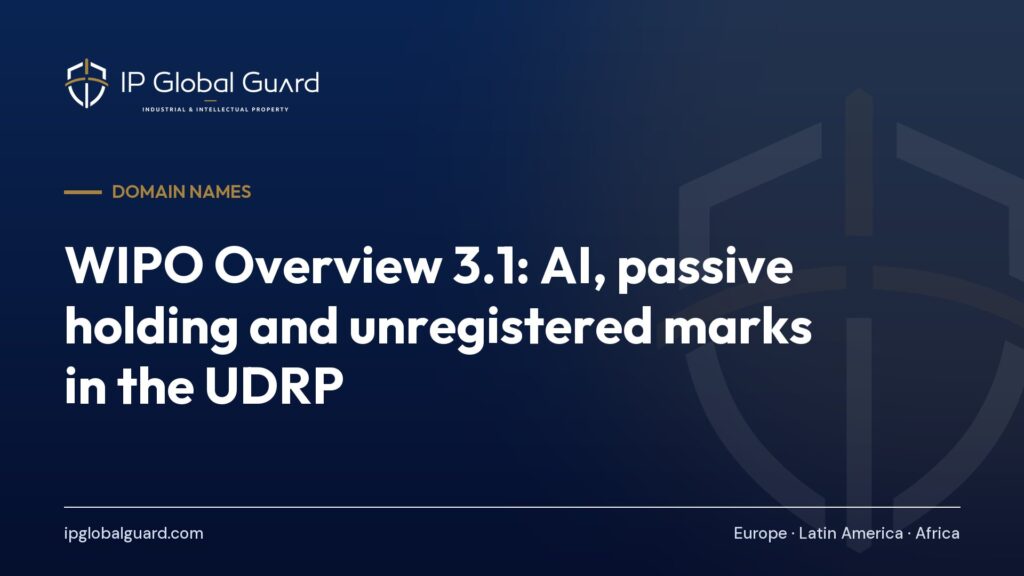 WIPO Overview 3.1: AI, passive holding and unregistered marks in the UDRP