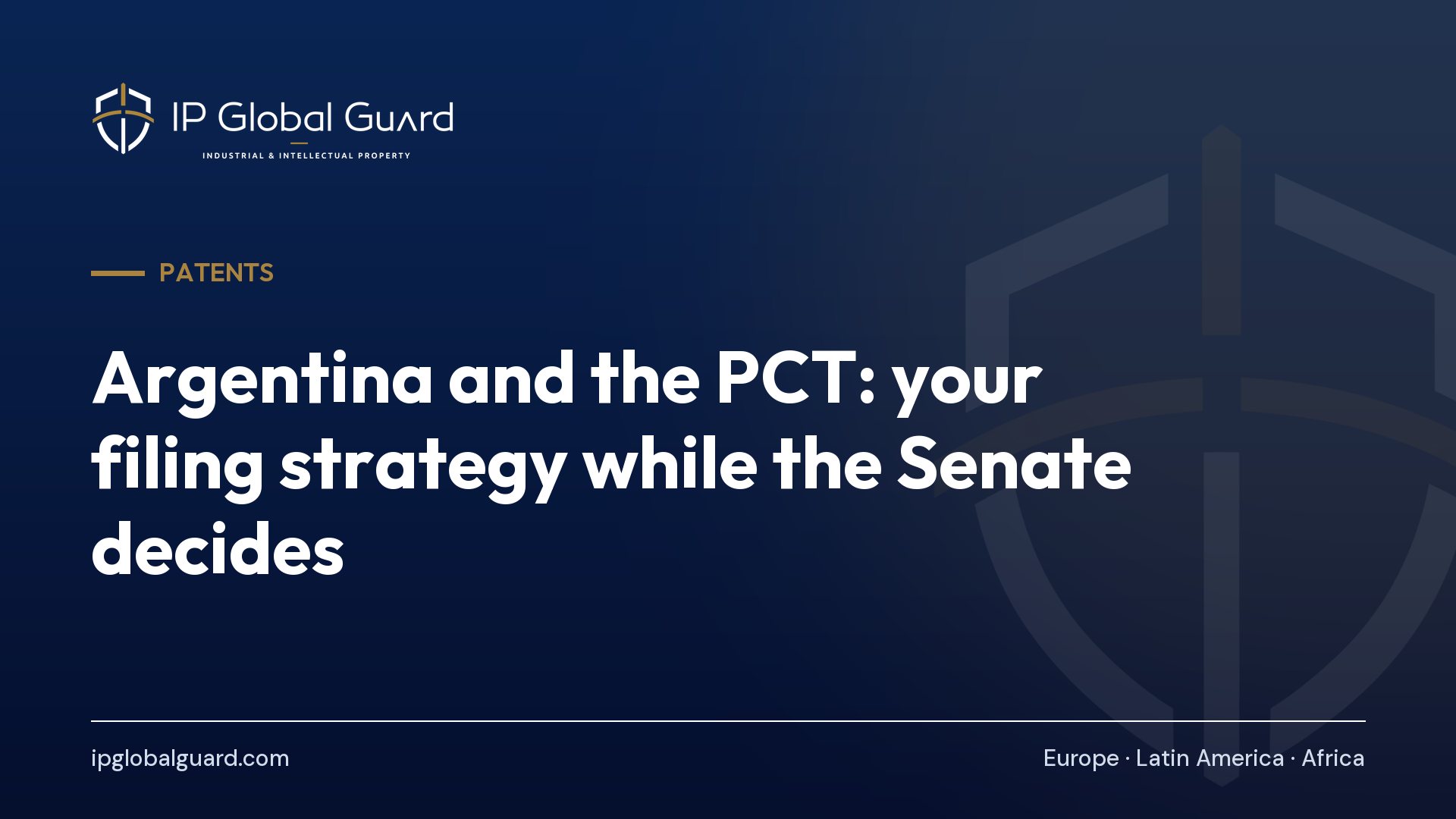 Argentina and the PCT: your filing strategy while the Senate decides