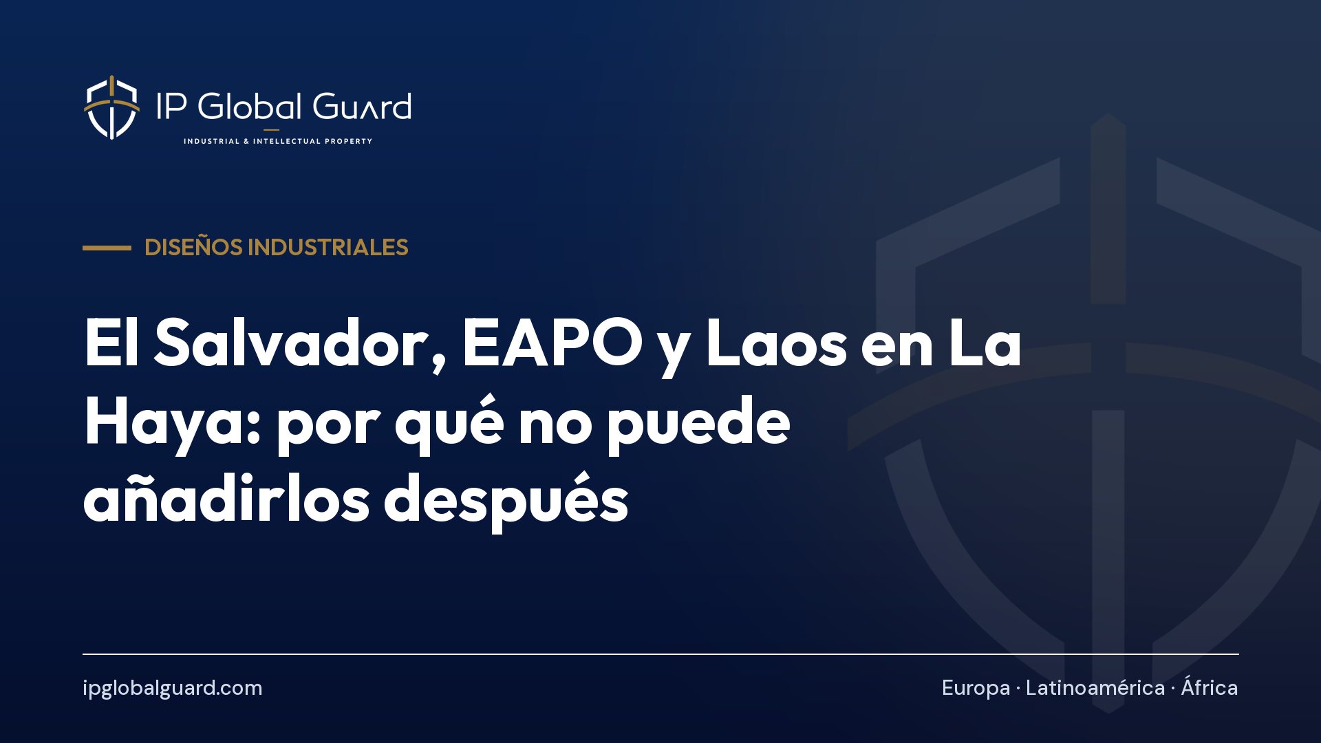 El Salvador, EAPO y Laos en La Haya: por qué no puede añadirlos después