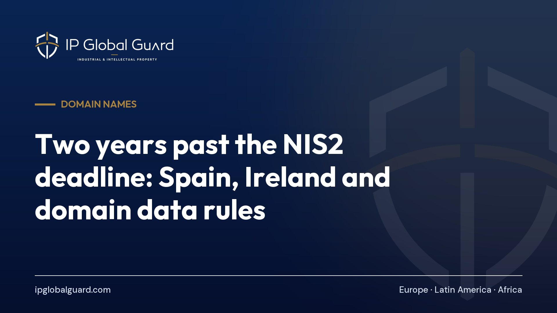 Two years past the NIS2 deadline: Spain, Ireland and domain data rules
