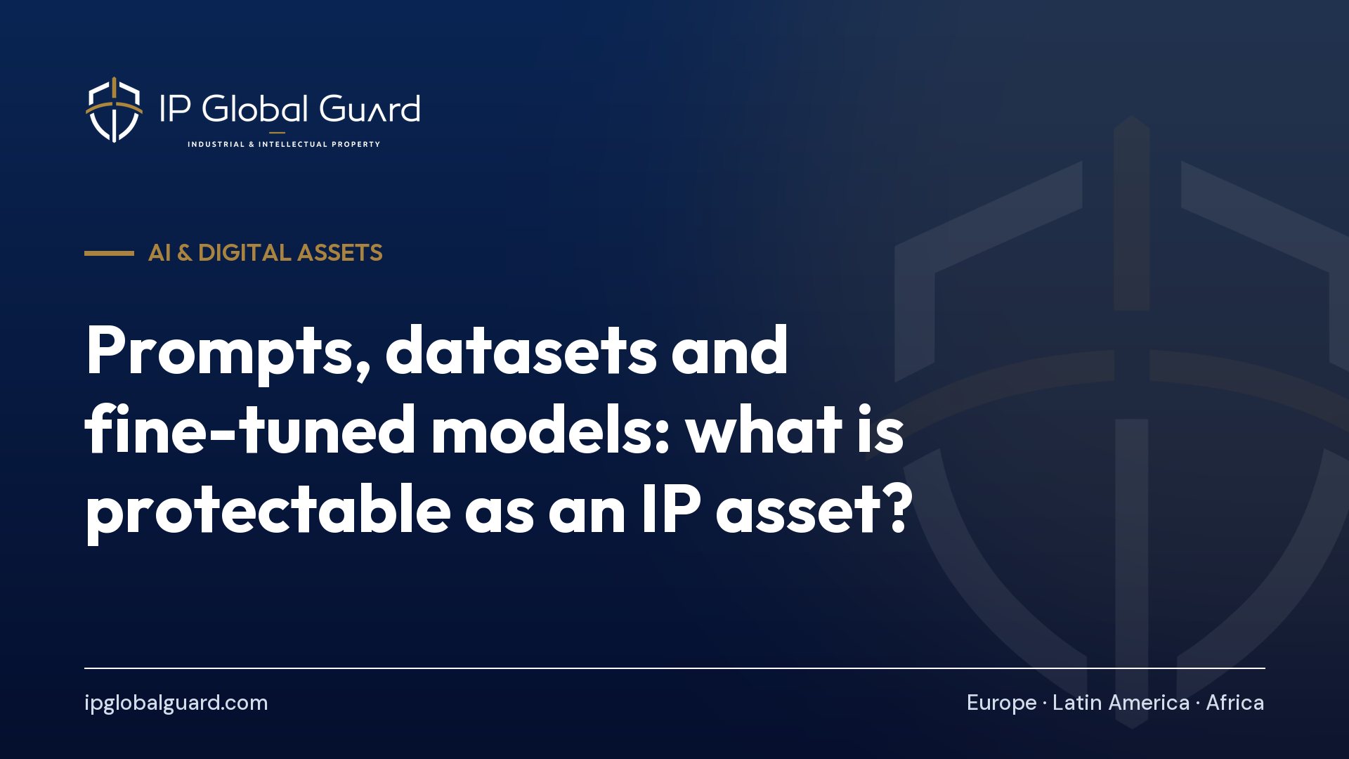 Prompts, datasets and fine-tuned models: what is protectable as an IP asset?