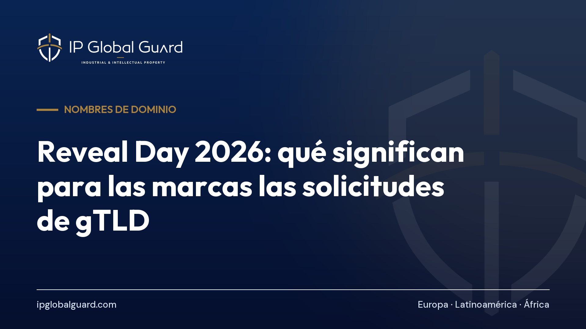Reveal Day 2026: qué significan para las marcas las solicitudes de gTLD